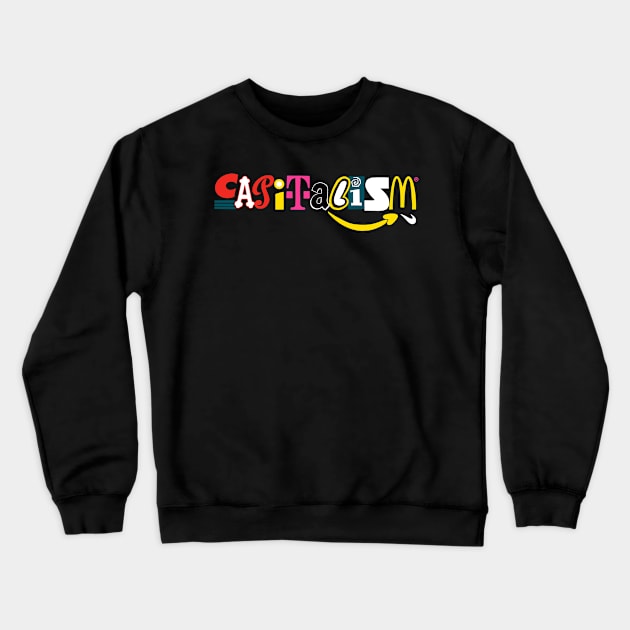 Capitalism: the Logo Crewneck Sweatshirt by AlexRobinsonStuff